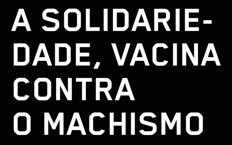 Rótulo, a solidariedade, vacina contra o machismo